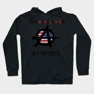 The Revolution is Here Hoodie